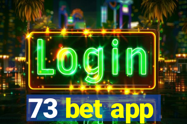 73 bet app